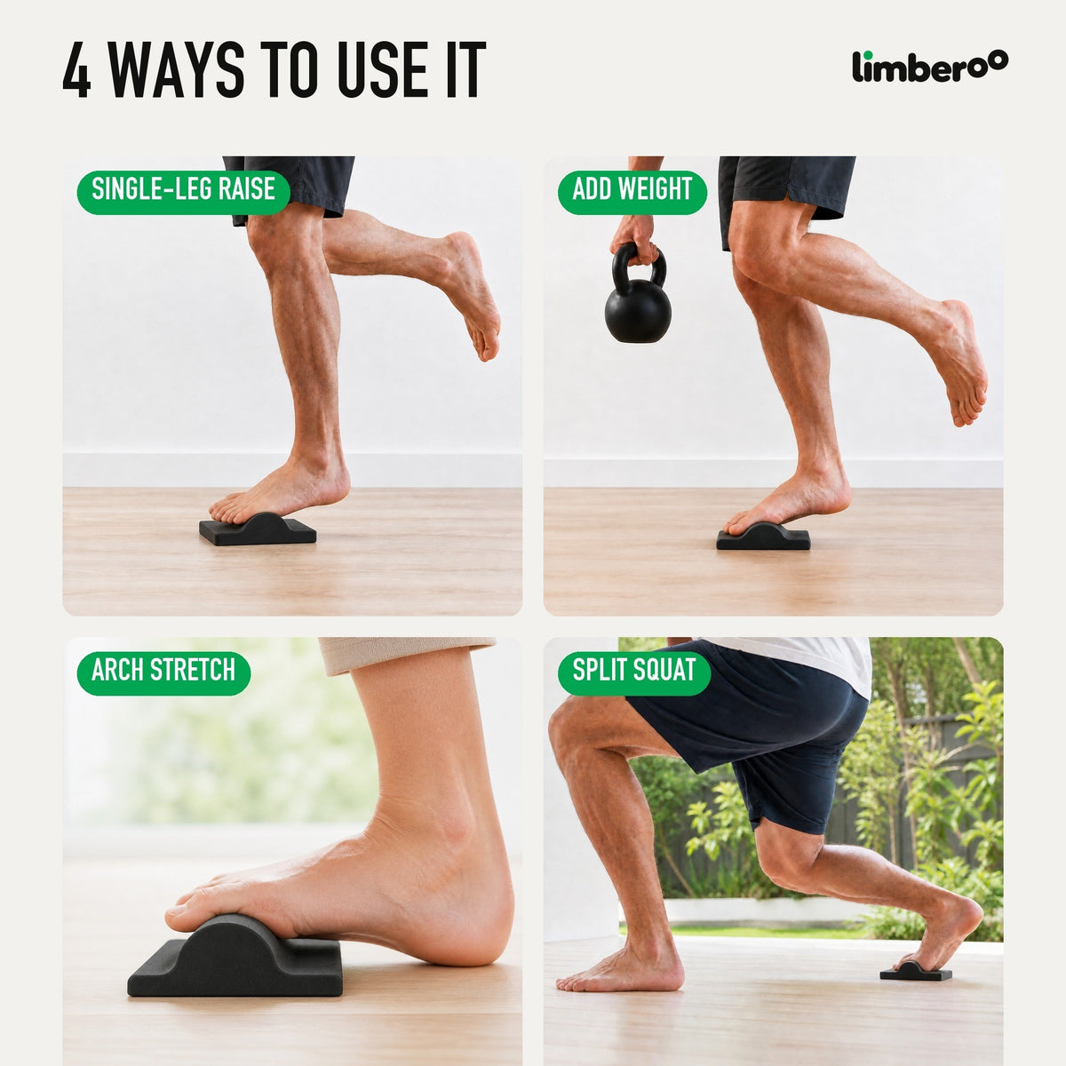 Four ways to use it: single-leg raise, add weight, arch stretch, split squat